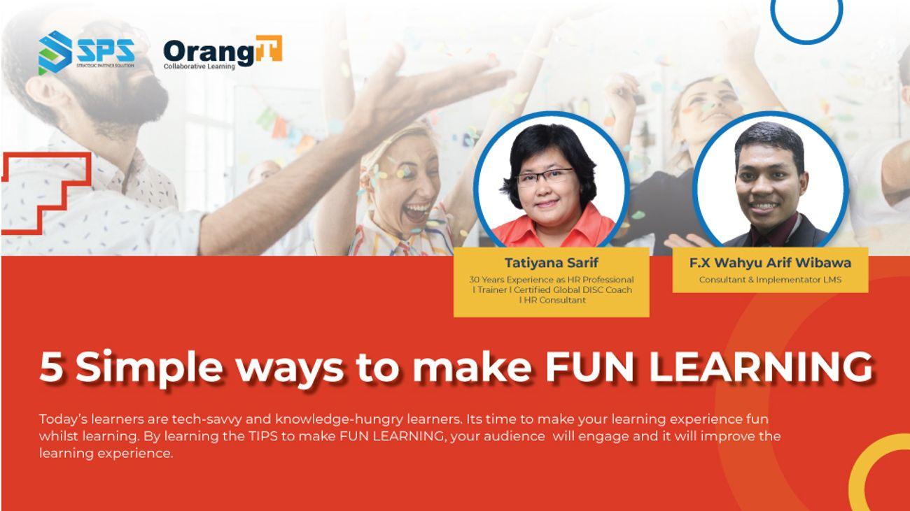 Free Live Webinar “5 Simple ways to make FUN LEARNING”